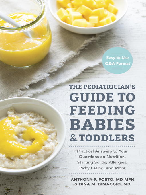 Title details for The Pediatrician's Guide to Feeding Babies and Toddlers by Anthony Porto, M.D. - Wait list